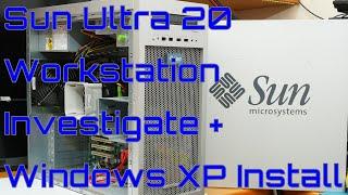 EW0076 - Sun Ultra 20 M2 Workstation Investigate + Windows XP Setup + D-VHS