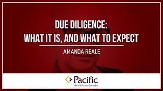 Due Diligence: What it is, and What to Expect