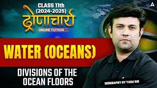 Class 11 Geography | Water (Oceans) | HYDROLOGICAL CYCLE | By Yash Sir