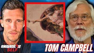 Tom Campbell REVEALS the TRUTH about the ANCIENT ANGRY GOD of the Bible!