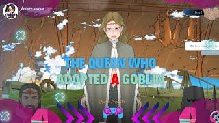 The Queen Who Adopted a Goblin Gameplay. BY NTRMAN