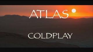 Coldplay - Atlas (lyrics) HD