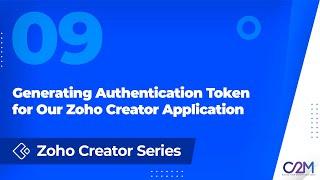 Generating Authentication Token for Our Zoho Creator Application - 9