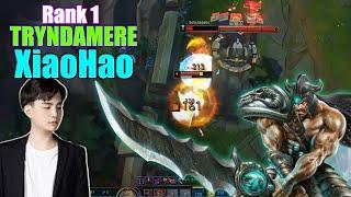 RANK 1 TRYNDAMERE -  XIAOHAO TRYNDAMERE VS ZAC