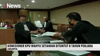 Mantan Komisioner KPU, Wahyu Setiawan, Dituntut Delapan Tahun Penjara - iNews Pagi 04/08