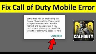 How to Fix Sorry there was an error during google play download | Call of Duty Mobile Error