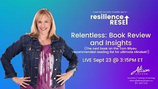 Relentless: Go From Good to Great to Unstoppable Book Review + Insights
