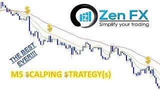 The Zen FX 5-Minute Scalping Strategy!!!