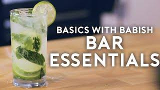 Bar Essentials | Basics with Babish