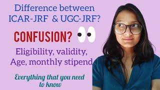 ICAR-JRF & UGC-NET/JRF, difference? | Eligibility, validity, age, monthly stipend | Surbhi Kapoor