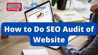 How to Do SEO Audit of Website | How to make Website Analysis Report | How to make SEO Audit Report