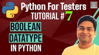 Python for Testers #7 - Boolean Data Type in Python