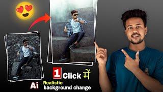  Best way 1 Click में Realistic background Change of any photo | how to change background in mobile