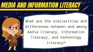 Media literacy, Information literacy, and Technology literacy