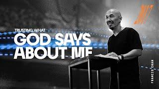 THE VAULT TALKS // Francis Chan - Trusting What God Says About Me