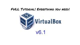 Virtualbox 6.1 Full Tutorial!