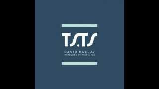 David Dallas - T.S.T.S (Audio)