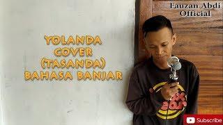 YOLANDA - KANGEN BAND cover ( TASANDA ) Bahasa Banjar