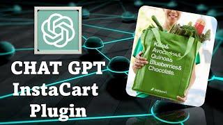 Quick Shopping with Instacart Plugin by ChatGPT