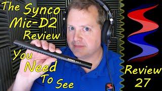 The Synco Mic-D2 Review You Need To See - Sound Speeds Review