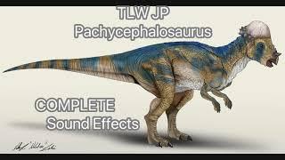 TLW JP Pachycephalosaurus sound effects (COMPLETE Movie Version)