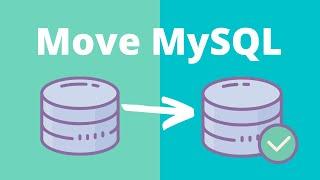 How to Move an Entire MySQL Database