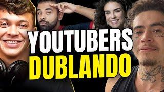 YOUTUBERS FAMOSOS QUE SE AVENTURARAM NA DUBLAGEM! ️