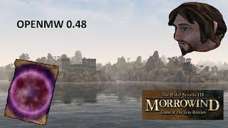 The Elder Scrolls 3: Morrowind, on OpenMW 0.48! Its back... and were going to the mainland (Day 7)