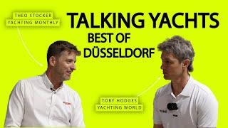 What's new? Yachting World's Toby and Yachting Monthly's Theo talk boats at Düsseldorf