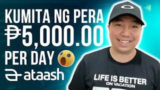 ATAASH Kumita Ng ₱5,000 Per Day | Legit Online Business 2024