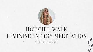 hot girl walk divine feminine energy goddess meditation - powerful manifestation affirmations