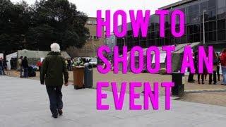 How to Shoot an Event Video