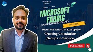 Microsoft Fabric/Power BI Update Jan 2024: Creating Calculation Groups in Semantic Model on Service