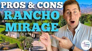 Pros & Cons of living in Rancho Mirage CA?