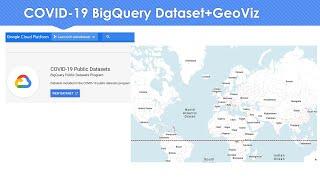 COVID-19 BigQuery Dataset + GeoViz + BigQuery Transfer Service