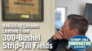 Revisiting Lessons Learned from 300-Bushel Strip-Till Fields