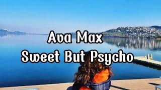 Ava Max - Sweet But Psycho Lyrics