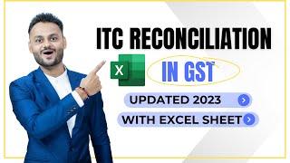 Input Tax Credit (ITC) Reconciliation in GST: Updated Method 2023
