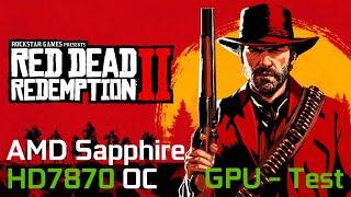 Red Dead Redemption 2 vs Saphire Radeon HD 7870 OC 2GB, i7 3770K | Benchmark | Test