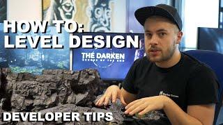 How to: LEVEL DESIGN - Dev Tips | Myrkur Games