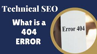 What is Error 404, What is a 404 Error Page: SEO Training Part 1 Step 2a