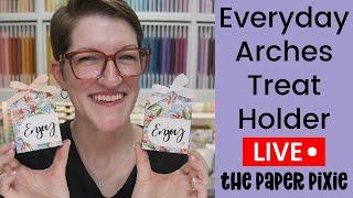  Everyday Arches Treat Holder - Episode 362