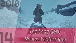 The Long Dark Redux. Wintermute p. 14 [1080p60] | OHG walkthrough