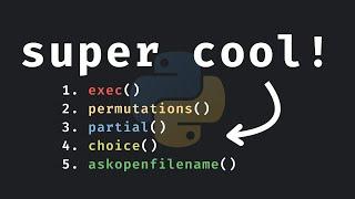 5 Really Cool Python Functions