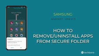 How to Remove Apps from Secure Folder - Samsung [Android 11 - One UI 3]
