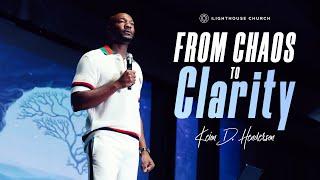 From Chaos To Clarity | Keion Henderson TV