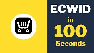 Ecwid in 100 seconds - What is Ecwid? Ecwid Ecommerce Online Store Explained