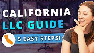 California LLC - How to Start an LLC in California in 2024 (Step by Step Guide) - Updated!