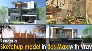 Architutors || Render a Sketchup model in 3ds Max with Vray