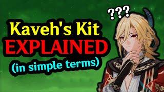 KAVEH'S KIT EXPLAINED (In Simple Terms) | Genshin Impact